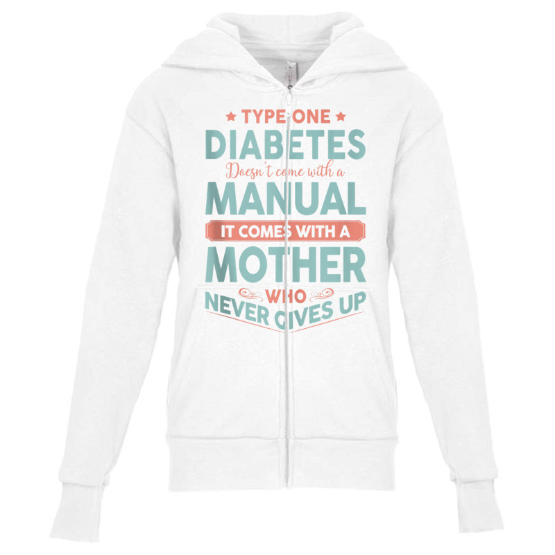 Type One Diabetes Mother Never Gives Up T1d Tank Top Youth Zipper Hoodie by cm-arts | Artistshot