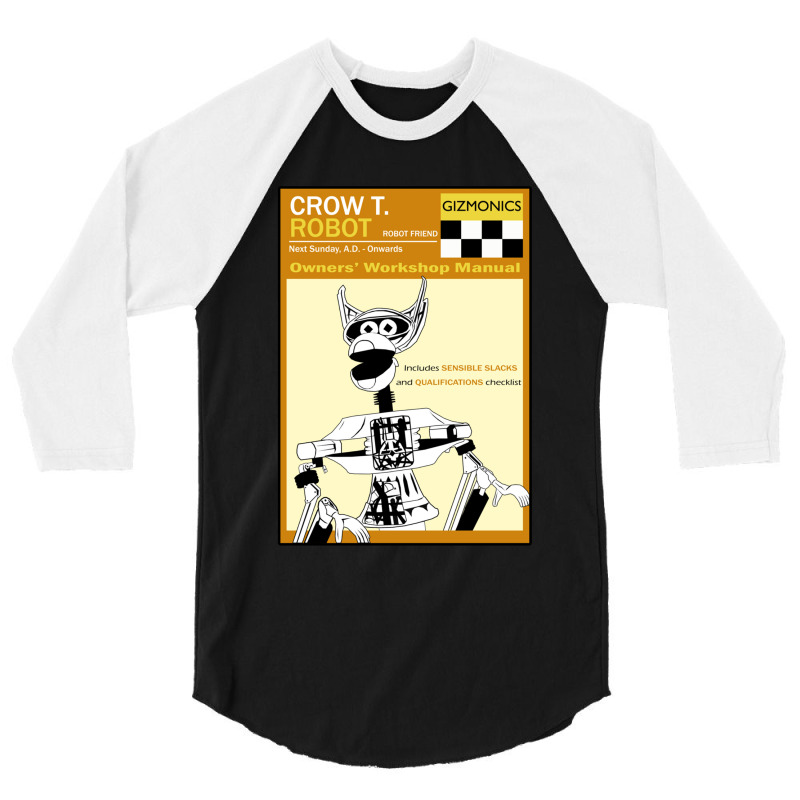 Crow T. Robot Owners Manual 3/4 Sleeve Shirt by cm-arts | Artistshot