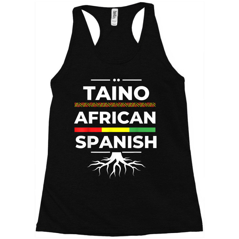 Taino African Spanish Roots Proud Caribbean Afro Latinx Racerback Tank by RomanMikolyants | Artistshot