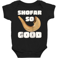 Rosh Hashanah Shofar So Good Jewish New Year Raglan Baseball Tee Baby Bodysuit | Artistshot