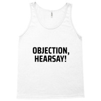 Objection Hersay Tank Top | Artistshot