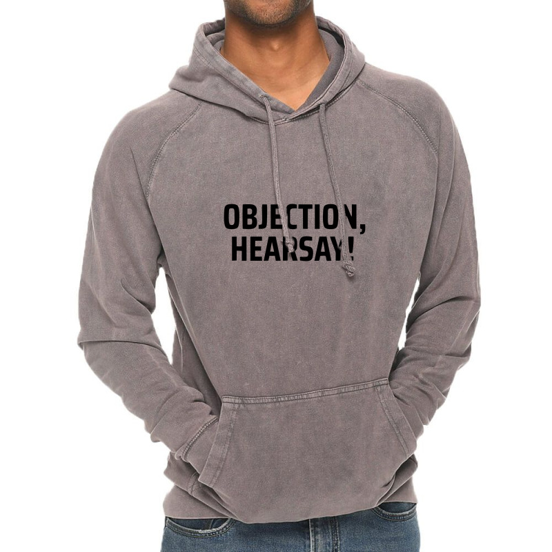 Objection Hersay Vintage Hoodie | Artistshot