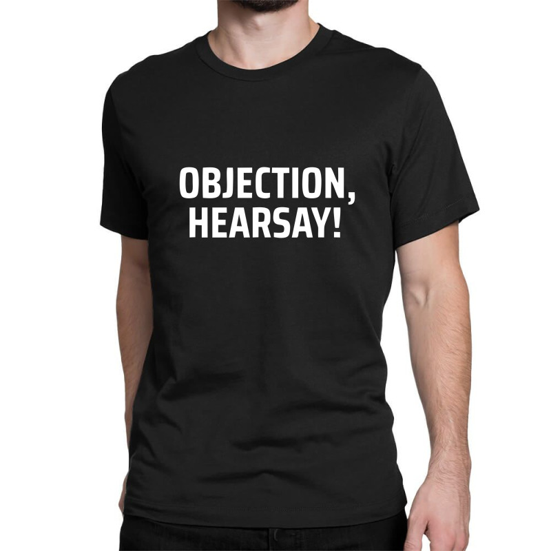 Objection Hersay Classic T-shirt | Artistshot