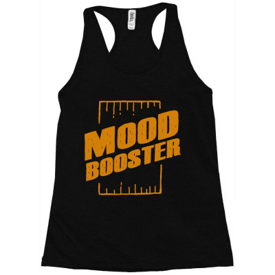 Mood Booster Racerback Tank Designed By Roger