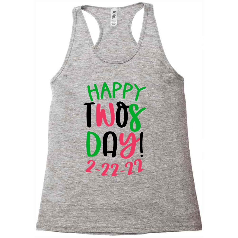 Happy Twosday 2022 Racerback Tank by Bull Tees | Artistshot