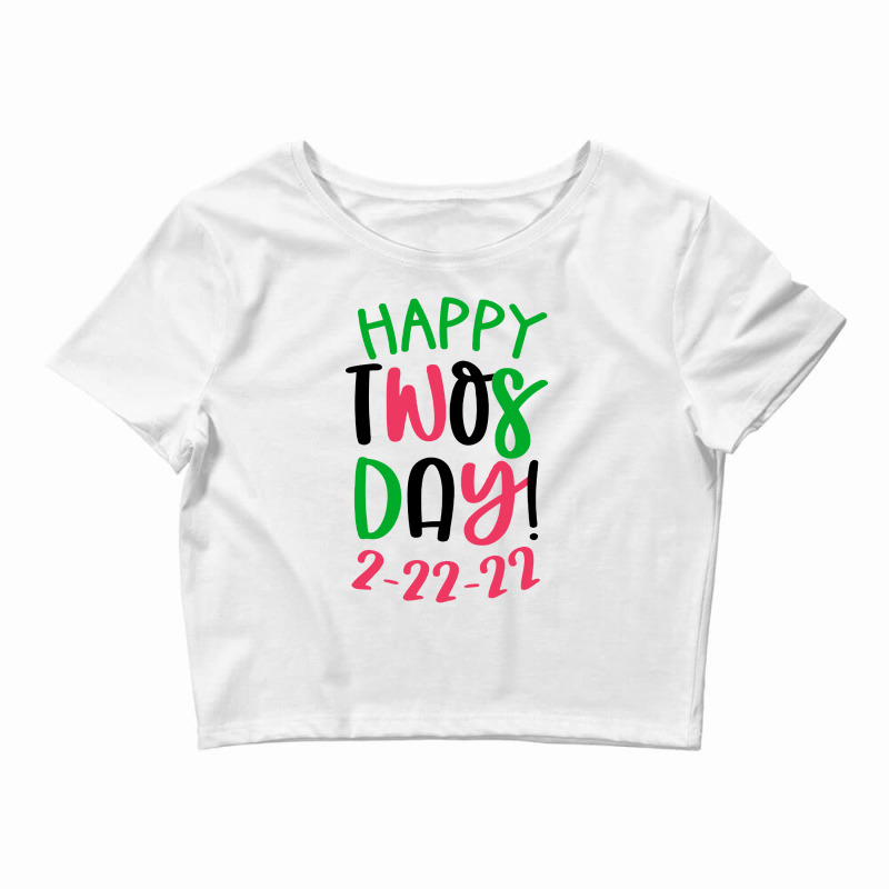 Happy Twosday 2022 Crop Top by Bull Tees | Artistshot