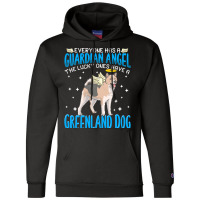 Greenland Dog T  Shirt Greenland Dog With Guardian Angel T  Shirt Champion Hoodie | Artistshot