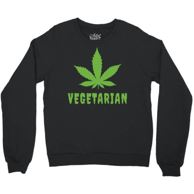 Vegetarian Pot Leaf Crewneck Sweatshirt Designed By Tshiart