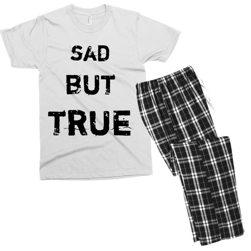 Sad But True Men's T-shirt Pajama Set | Artistshot