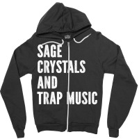 Sage Crystals Trap Music Zipper Hoodie | Artistshot