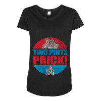 Still Game Two Pints Prick Gift Gift Maternity Scoop Neck T-shirt | Artistshot