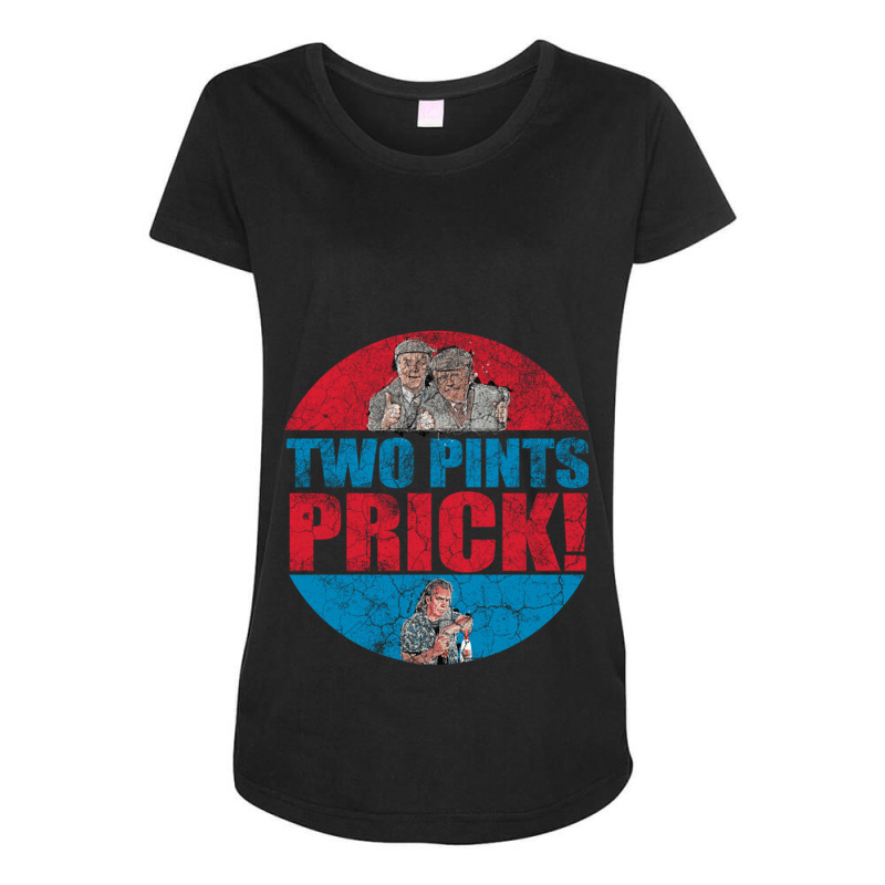 Still Game Two Pints Prick Gift Gift Maternity Scoop Neck T-shirt by JanisIda | Artistshot