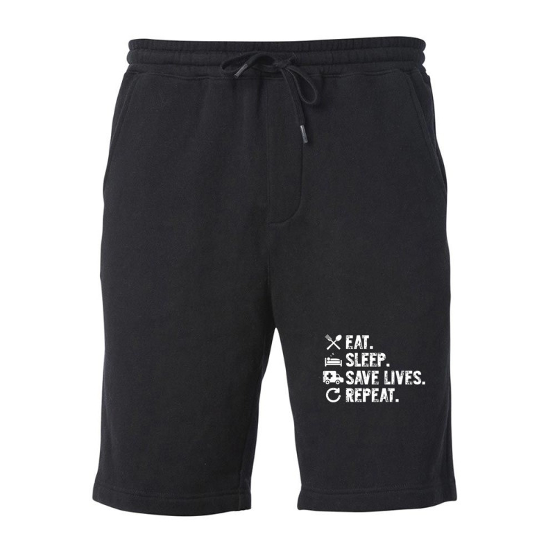 Eat Sleep Save Lives Repeat Funny Emergency Services Fleece Short | Artistshot