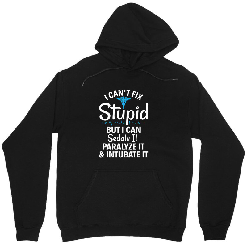 Sedate Paralyze Intubate Funny Emt Ems Paramedic Unisex Hoodie by fraynemarcial00 | Artistshot