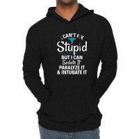 Sedate Paralyze Intubate Funny Emt Ems Paramedic Lightweight Hoodie | Artistshot