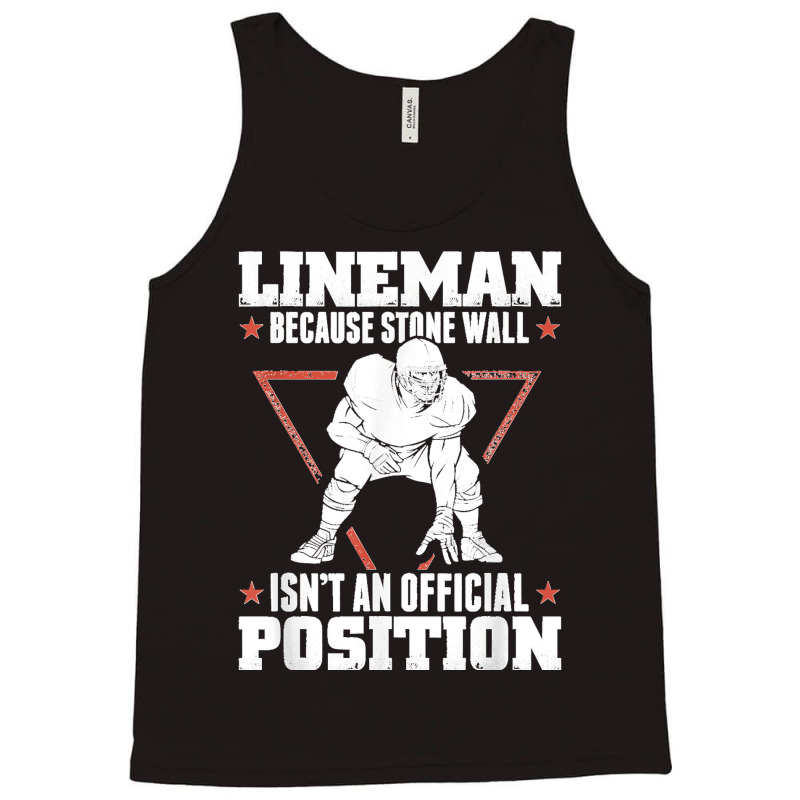 American Football Stone Wall Lineman Position Tank Top | Artistshot