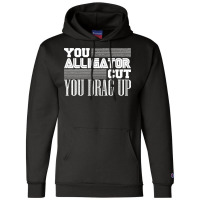 Alligator Cut Pipeliner Welder Pipeline Welding Funny Gag Premium Champion Hoodie | Artistshot