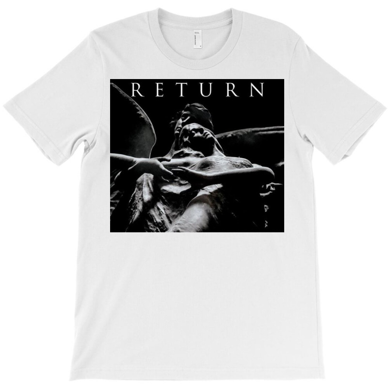 Return T-shirt | Artistshot