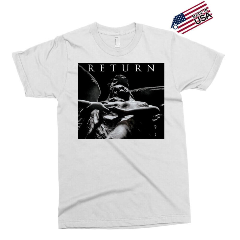 Return Exclusive T-shirt | Artistshot