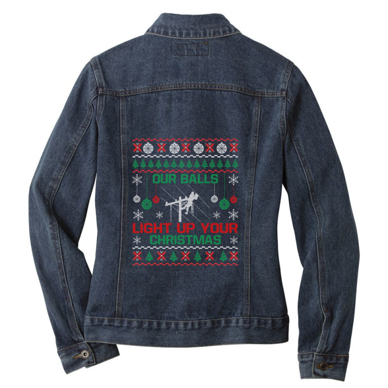 Christmas Gifts - Our Balls Light Up Your Christmas Sweatshirt Ladies Denim Jacket by AndreaSaizon | Artistshot