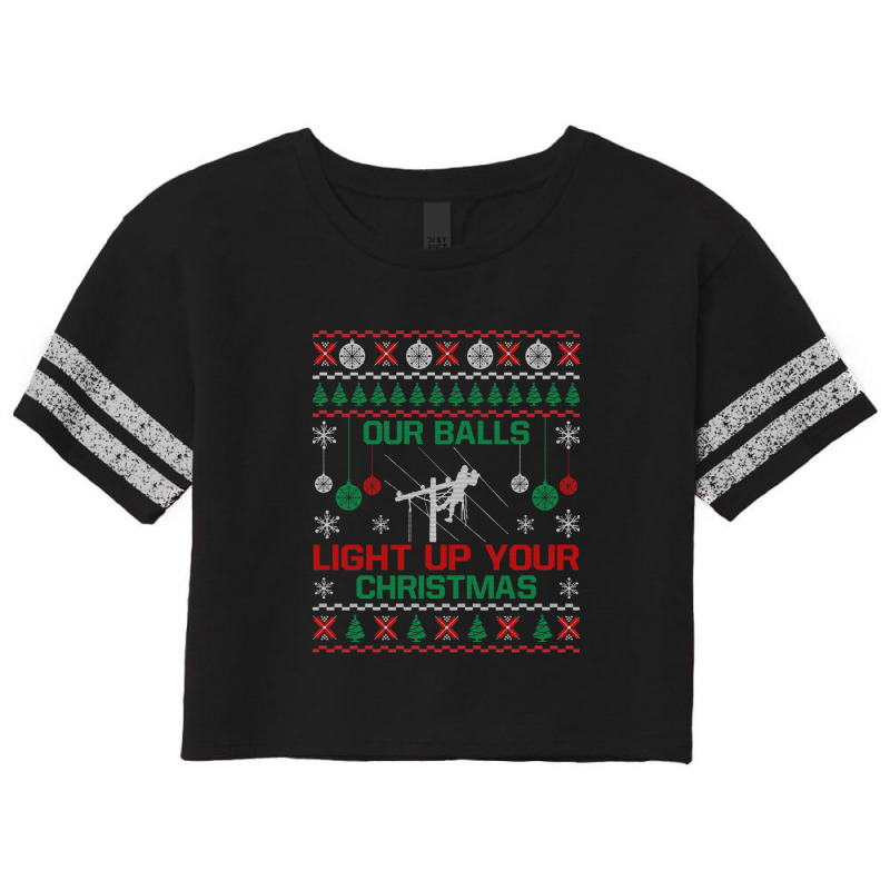 Christmas Gifts - Our Balls Light Up Your Christmas Sweatshirt Scorecard Crop Tee by AndreaSaizon | Artistshot