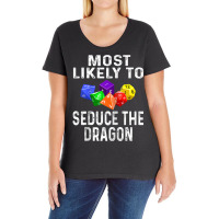 Funny Rpg Player Most Likely To Seduce The Dragon Dice Game Raglan Bas Ladies Curvy T-shirt | Artistshot