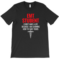 I Don't Have A Life I'm Learning Funny Emergency Services T-shirt | Artistshot