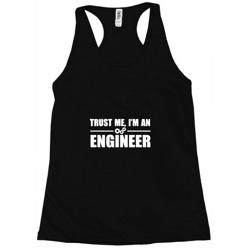 Funny I Am An Engineer And I Am Always Right Engineering Funny Saying  Racerback Tank by JenniferKreiser | Artistshot