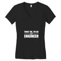 Funny I Am An Engineer And I Am Always Right Engineering Funny Saying  Women's V-neck T-shirt | Artistshot