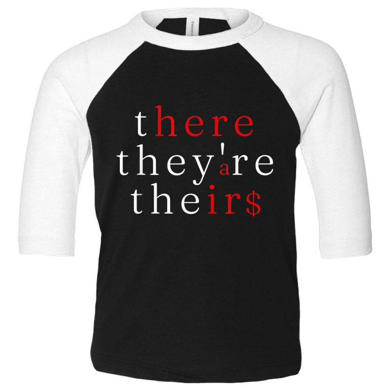 There They're Their $   Funny Grammar Language Arts T Shirt Toddler 3/4 Sleeve Tee by cm-arts | Artistshot