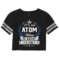 Atom Name T Shirt Atom Things Name You Wouldnt Und Scorecard Crop Tee | Artistshot