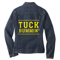 Tuck Bummin’ 2022 T Shirt Ladies Denim Jacket | Artistshot