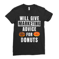 Marketing Advice For Donuts Online Marketer Funny Marketing Tank Top Ladies Fitted T-shirt | Artistshot