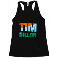 Tim Dillon Racerback Tank | Artistshot