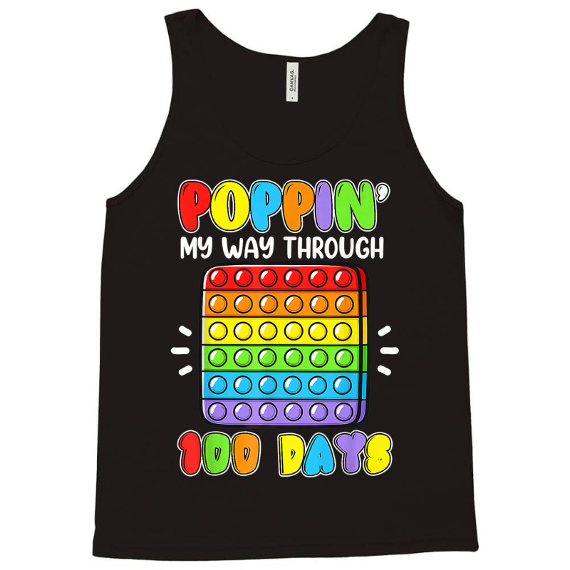 Poppin My Way Through 100 Days Of School Fidget 100th Day Tank Top | Artistshot