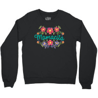 Mamacita For Latina Women Crewneck Sweatshirt | Artistshot