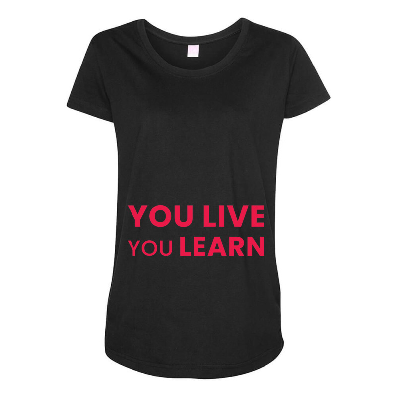 You Live You Learn  Alanis Morissette Maternity Scoop Neck T-shirt by cm-arts | Artistshot