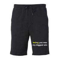 Losing You Was My Biggest Win Fleece Short | Artistshot