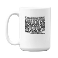 Christmas Vacation Quote; "wheres The Tylenol" 15 Oz Coffee Mug | Artistshot