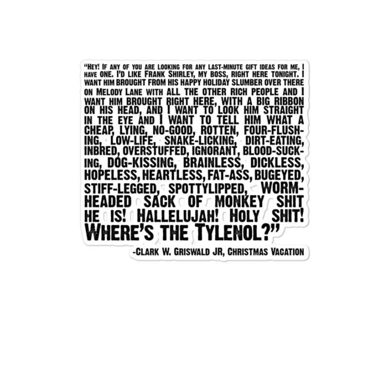 Christmas Vacation Quote; "wheres The Tylenol" Sticker | Artistshot