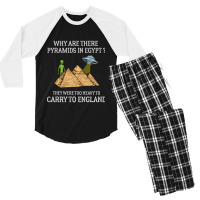 Why Are There Pyramids In Egypt  Funny Pyramids England Saying Men's 3/4 Sleeve Pajama Set | Artistshot