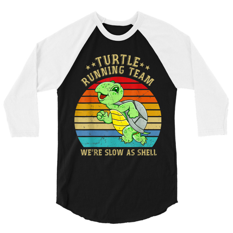 Running 365 Turtle Running Team Were Slow As Shell Funny 3/4 Sleeve Shirt by SelwynOman | Artistshot