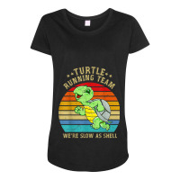 Running 365 Turtle Running Team Were Slow As Shell Funny Maternity Scoop Neck T-shirt | Artistshot