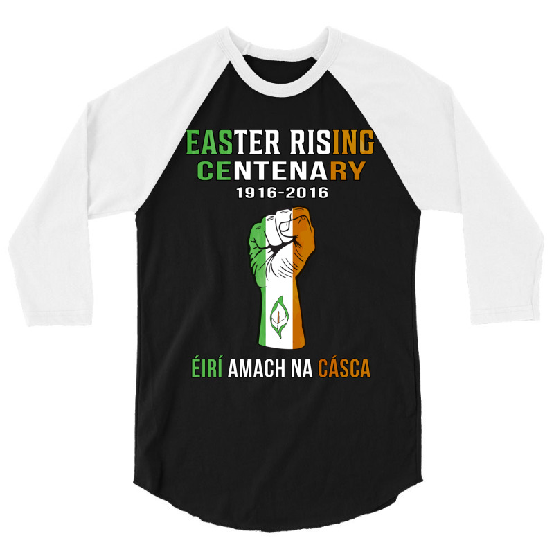 Easter Rising Centenary T Shirt 1916  2016 3/4 Sleeve Shirt | Artistshot