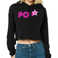 Hot Pink Pop Star I'm A Famous Teen Idol Pop Music Star T Shirt Cropped Hoodie | Artistshot