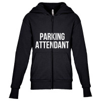 Parking Attendant Long Sleeve T Shirt Youth Zipper Hoodie | Artistshot