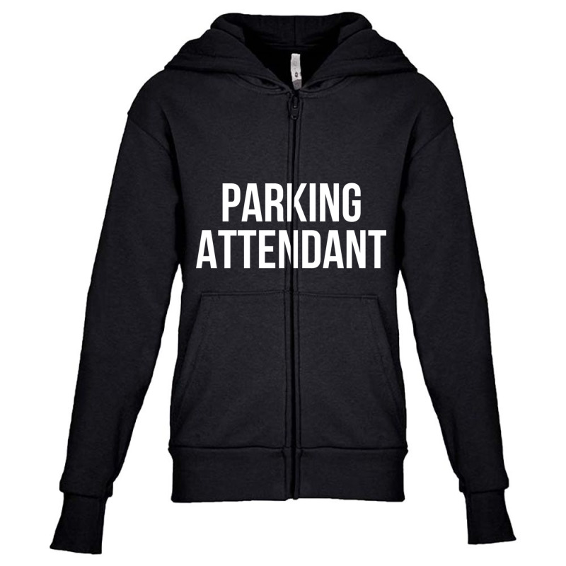 Parking Attendant Long Sleeve T Shirt Youth Zipper Hoodie by cm-arts | Artistshot