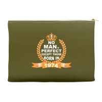 No Man Is Perfect Except Those Born In 1974 Accessory Pouches | Artistshot