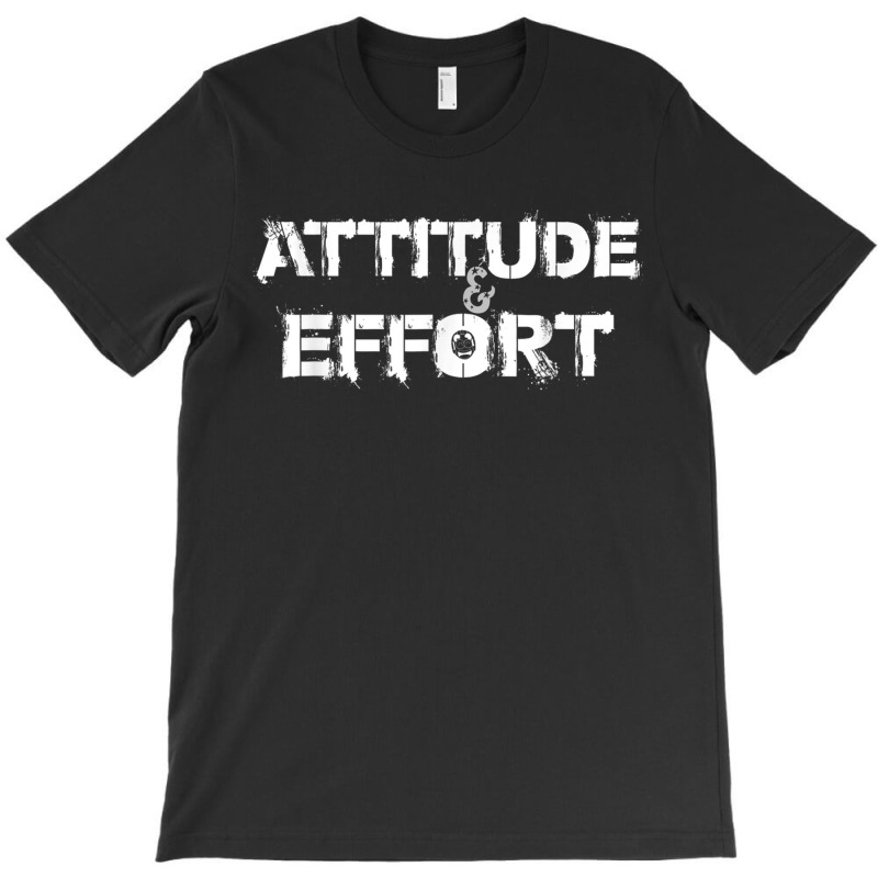 Attitude Effort Teamwork Business Productivity T-shirt | Artistshot