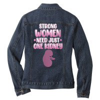 Womens Women Need Only One Kidney Organ Donation Awareness Graphic V N Ladies Denim Jacket | Artistshot